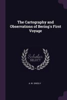 The Cartography and Observations of Bering's First Voyage 1340642387 Book Cover