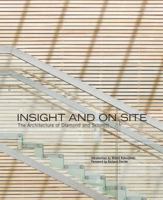 Insight and On Site: The Architecture of Diamond and Schmitt 1553652770 Book Cover