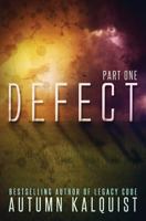 Defect: Part One 0692257020 Book Cover