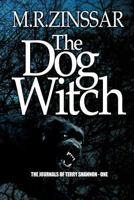 The Dog Witch: The Journeys of Terry Shannon 1468097717 Book Cover