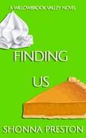 Finding Us: A Small Town Childhood/Best Friends Romance (Willowbrook Valley) B0DB1SWW3H Book Cover