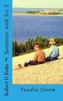 Summers with Ice 3: Tundra Storm 1544846428 Book Cover