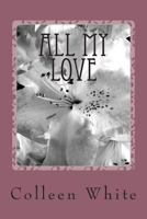 All My Love 1499710674 Book Cover