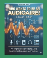 Who Wants to Be an Audioaire! B0H2RRCSNC Book Cover