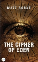 The Cipher of Eden 9189822374 Book Cover