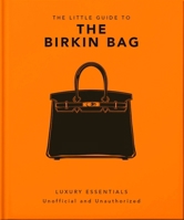 The Little Guide to the Birkin Bag 1035444720 Book Cover