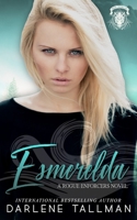 Esmerelda: A Rogue Enforcers Novel B0922RYFSF Book Cover