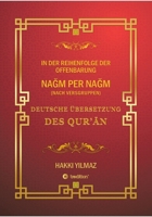 NaGm Per NaGm - Nach Versgruppen -: Deutsche Übersetzung Des Qur'An (German Edition) 3347794532 Book Cover
