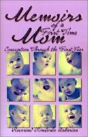 Memoirs of a First Time Mom 1588519570 Book Cover