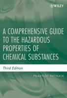 A Comprehensive Guide to the Hazardous Properties of Chemical Substances, 2nd Edition 0442001916 Book Cover