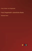 Franz Dingelstedt's sämmtliche Werke: Siebenter Band (German Edition) 336864291X Book Cover