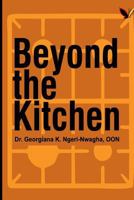 Beyond The Kitchen 1977692672 Book Cover