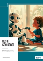 Gus et son robot (French Edition) B0DLW2KRVQ Book Cover