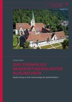 Das Ehemalige Benediktinerkloster Blaubeuren: Bauforschung an Einer Klosteranlage Des Spatmittelalters 3799514546 Book Cover