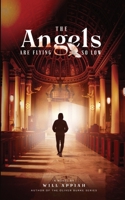 The Angels Are Flying So Low 1732682615 Book Cover