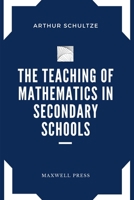 The Teaching of Mathematics in Secondary Schools 1021758221 Book Cover
