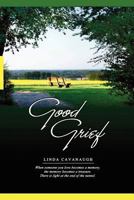 Good Grief 073610464X Book Cover