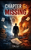 Chapter 6 Missing B0GDQWFYNM Book Cover