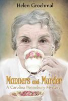 Manners and Murder: A Carolina Pennsbury Mystery 1939816246 Book Cover