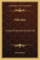 Villa Elsa: A Story Of German Family Life 9352978293 Book Cover