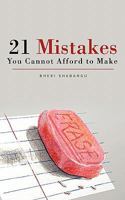 21 Mistakes You Cannot Afford to Make 1426951574 Book Cover