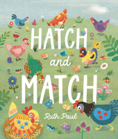 Hatch and Match: A Springtime Seek-and-Find Book 153623592X Book Cover