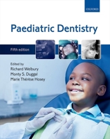 Paediatric Dentistry (Oxford Medical Publications) 0198789270 Book Cover