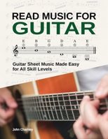 Read Music for Guitar: Guitar Sheet Music Made Easy - for All Skill Levels B0CP63BRDP Book Cover