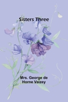 Sisters Three 1523816120 Book Cover
