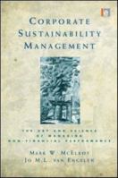 Corporate Sustainability Management: The Art and Science of Managing Non-Financial Performance 1844079112 Book Cover