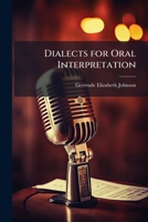 Dialects for Oral Interpretation 1023791765 Book Cover
