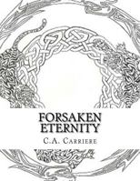 Forsaken Eternity: Book 1 1544147600 Book Cover
