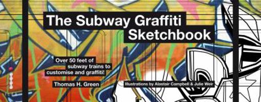 The Subway Graffiti Sketchbook 1907579184 Book Cover