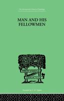 Man & His Fellowmen: Modern Chapters on Social Psychology 1138875775 Book Cover