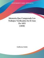 Memoria que comprende los trabajos verificados en el año de 1855 1160747873 Book Cover