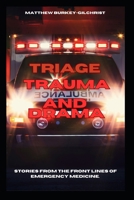 Triage, Trauma, and Drama B0C91NT9MQ Book Cover