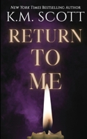 Return To Me: Heart of Stone Series #6 1941594743 Book Cover