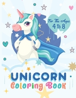 Unicorn Coloring Book: Fun coloring books for children who love to color, designed for 4 to 8 years old B08L47S2V7 Book Cover