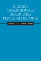 Muzika Tradicionale Shqiptare: Pervijimi Historik. 1478725257 Book Cover