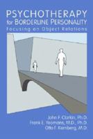 Psychotherapy for Borderline Personality: Focusing on Object Relations 0471170429 Book Cover