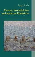 Piraten, Strandräuber und moderne Raubritter 3844802916 Book Cover