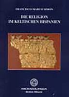 Die Religion Im Keltischen Hispanien 9638046244 Book Cover