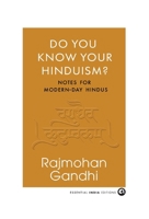 Do You Know Your Hinduism? Notes For Modern-Day Hindus 9365232120 Book Cover