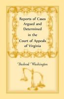 Reports of Cases Argued and Determined in the Court of Appeals of Virginia 0788416960 Book Cover
