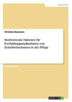 Motivierende Faktoren f�r Fortbildungsma�nahmen von Zeitarbeitnehmern in der Pflege 3656828296 Book Cover