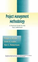 Project Management Methodology: A Practical Guide for the Next Millenium 0824700880 Book Cover