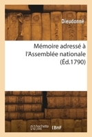 Mémoire adressé à l'Assemblée nationale 2418271501 Book Cover