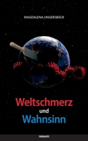 Weltschmerz und Wahnsinn 399107768X Book Cover