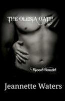 The Olesia Oath: Blood Bound 147935967X Book Cover