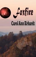 Foxfire 1466232838 Book Cover